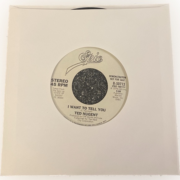 eEpic Records CBS Other - Ted Nugent "I want to tell you" 45 RPM 1979 from the album State of Shock
